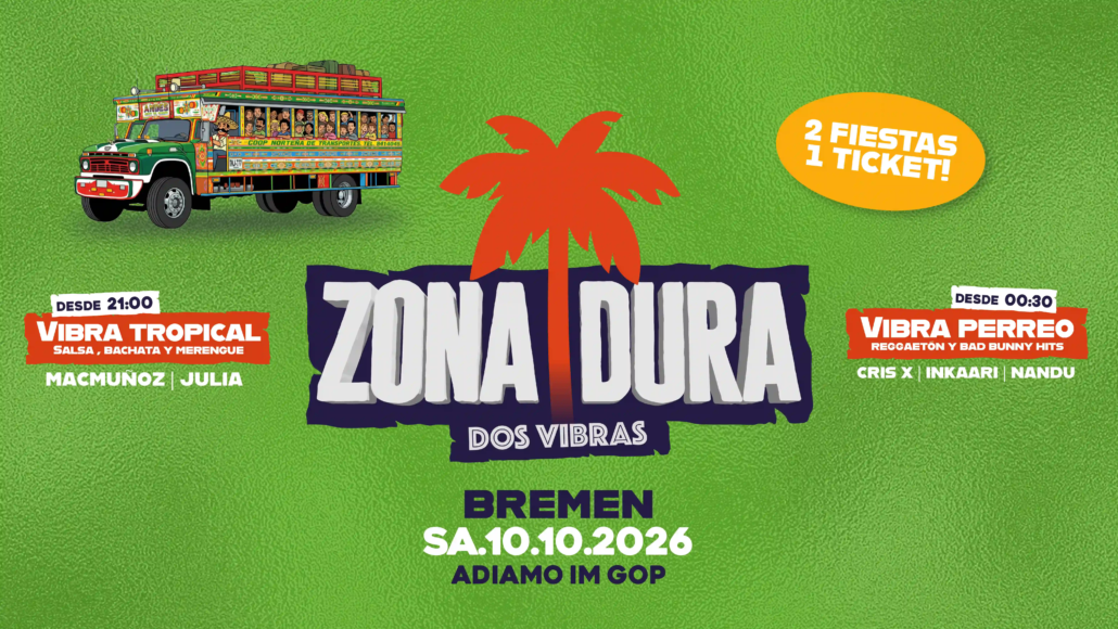 zona-dura-tickets-bremen-10.10.26-gop-adiamo